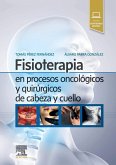 Fisioterapia en procesos oncológicos y quirúrgicos de cabeza y cuello Fisioterapia en procesos oncológicos y quirúrgicos de cabeza y cuello