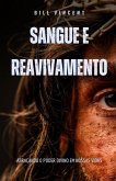 Sangue e Reavivamento