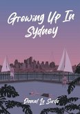 Growing up in Sydney Growing up in Sydney