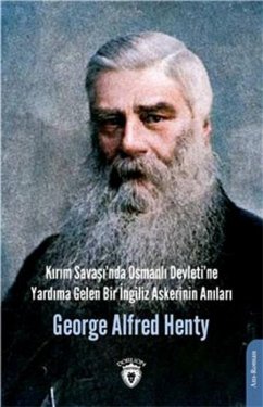 Cover Kirim Savasinda Osmanli Devletine Yardima Gelen Bir Ingiliz Askerinin Anilari