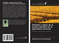 Cover Filosofía y lógica de la acción colectiva en la agricultura africana