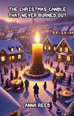 The Christmas Candle That Never Burned Out The Christmas Candle That Never Burned Out