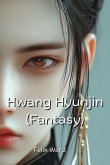 Hwang Hyunjin (Fantasy)