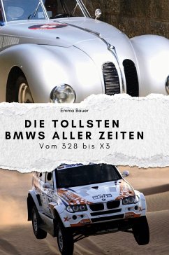 Cover Die tollsten BMWs aller Zeiten