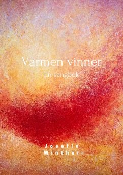 Varmen vinner (eBook, PDF) - Winther, Josefin