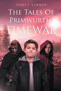 Cover The Tales Of Primwurth: Timewar (eBook, ePUB)