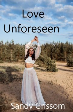 Love Unforeseen (eBook, ePUB) - Grissom, Sandy