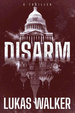 Cover Disarm: A Thriller (eBook, ePUB)