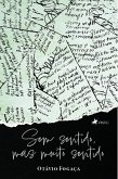 Sem Sentido, mas Muito Sentido (eBook, ePUB) Sem Sentido, mas Muito Sentido (eBook, ePUB)