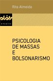 Psicologia de massas e bolsonarismo (eBook, ePUB) Psicologia de massas e bolsonarismo (eBook, ePUB)