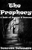 The Prophecy (eBook, ePUB) The Prophecy (eBook, ePUB)