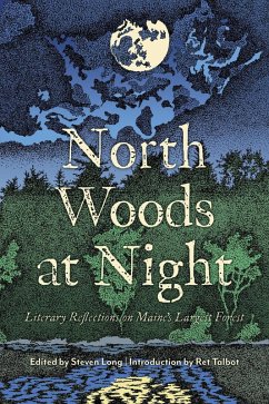 Cover North Woods at Night: Literary Reflections on Maine's Largest Forest (eBook, ePUB)
