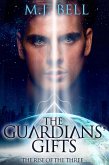 The Guardians' Gifts (The Rise of the Three, #2) (eBook, ePUB)