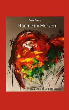 Räume im Herzen (eBook, ePUB) - Gumpp, Georg