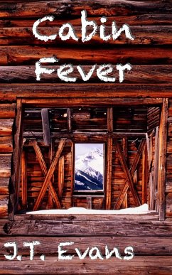 Cabin Fever (eBook, ePUB) - Evans, J. T.