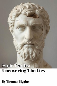 Cover Stoic Truths: Uncovering The Lies (eBook, ePUB)