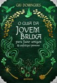 O guia da jovem bruxa para fazer amigos e enfeitiçar pessoas (eBook, ePUB) O guia da jovem bruxa para fazer amigos e enfeitiçar pessoas (eBook, ePUB)