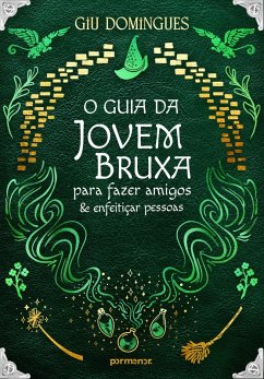 Cover O guia da jovem bruxa para fazer amigos e enfeitiçar pessoas (eBook, ePUB)