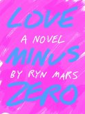 Love Minus Zero (eBook, ePUB)