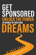 Get Sponsored: Unlock the Power of... - Bild 1