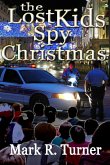 The Lost Kids Spy Christmas (eBook, ePUB) The Lost Kids Spy Christmas (eBook, ePUB)