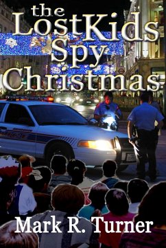 The Lost Kids Spy Christmas (eBook, ePUB) - Turner, Mark R.