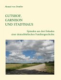 Gutshof, Garnison und Stadthaus (eBook, ePUB) Gutshof, Garnison und Stadthaus (eBook, ePUB)