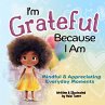 I'm Grateful Because I Am: Mindful &... - Bild 1