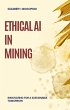 Ethical AI in Mining: Innovating for a... - Bild 1