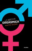 La brecha orgásmica (eBook, ePUB) La brecha orgásmica (eBook, ePUB)