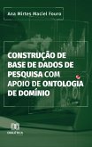 Construção de Base de Dados de Pesquisa com Apoio de Ontologia de Domínio (eBook, ePUB)