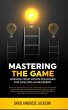 Mastering The Game (eBook, ePUB) - Bild 1