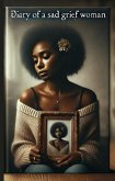 "Diary of a Sad Grief Woman" (eBook, ePUB)