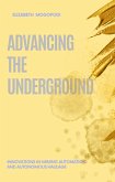 Advancing the Underground: Innovations in Mining Automation and Autonomous Haulage (eBook, ePUB)