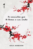 Os Caminhos que te levam a um Sonho (eBook, ePUB)