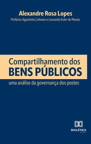 Compartilhamento dos Bens Públicos (eBook, ePUB) Compartilhamento dos Bens Públicos (eBook, ePUB)