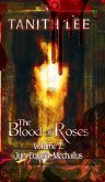 The Blood of Roses (Volume 2: Jun, Eujasia, Mechailus) (eBook, ePUB) The Blood of Roses (Volume 2: Jun, Eujasia, Mechailus) (eBook, ePUB)