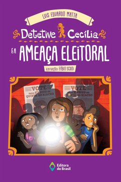 Detetive Cecília e a ameaça eleitoral (eBook, ePUB) - Matta, Luis Eduardo