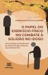 O Papel do Exercício Físico no... - Bild 1