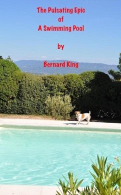 Cover The Pulsating Epic Of A Swimming Pool (eBook, ePUB)
