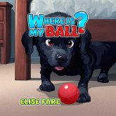 Where is My Ball (eBook, ePUB) Where is My Ball (eBook, ePUB)