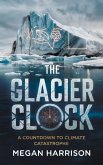 The Glacier Clock (eBook, ePUB)