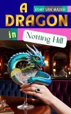 A Dragon in Notting Hill (eBook, ePUB)