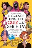 Il grande libro dei quiz sulle serie TV (eBook, ePUB)