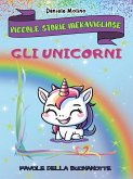 Piccole Storie Meravigliose - Gli Unicorni (eBook, ePUB)