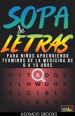 Sopa de letras terminos de la medicinas (eBook, ePUB) Sopa de letras terminos de la medicinas (eBook, ePUB)