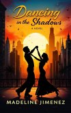 Dancing in the Shadows (eBook, ePUB)