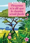 Personne n'a dit que le chemin serait facile (eBook, ePUB)