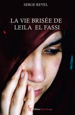 La vie brisée de Leila el Fassi (eBook, ePUB) - Revel, Serge