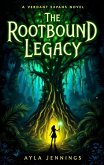 The Rootbound Legacy (eBook, ePUB)